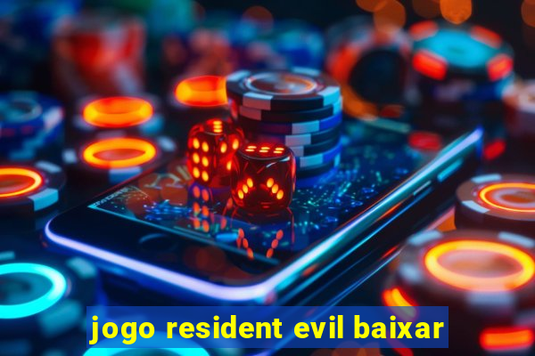 jogo resident evil baixar